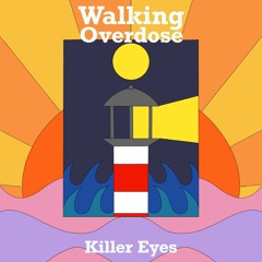 Walking Overdose