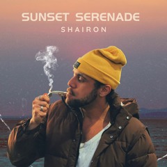 SHAIRON - DJ SET - Sunset Serenade