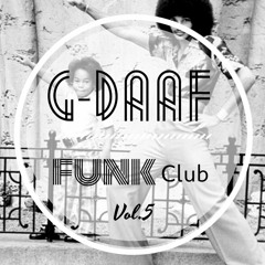 Funk club vol.5 / G-DAAF / Disco - Soul - Funk - Club //