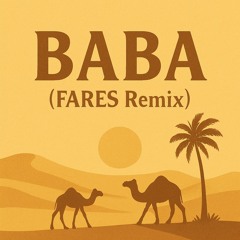 Baba - Amr Diab (FARES Remix)