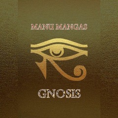 Manu Mangas - Gnosis (Original Mix)