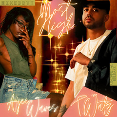 (MIXEDBYT) AjJEE' WAVES FT. T. WATZ - MOST HIGH (UNOFFICIAL RELEASE)