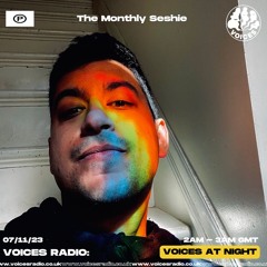 Voices Radio: The Monthly Seshie (11.07.23)