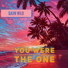 You Were The One