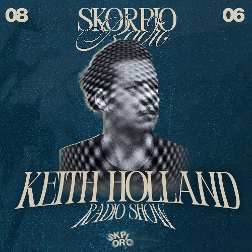 Skorpio Radio Show by Keith Holland 08.06.2025