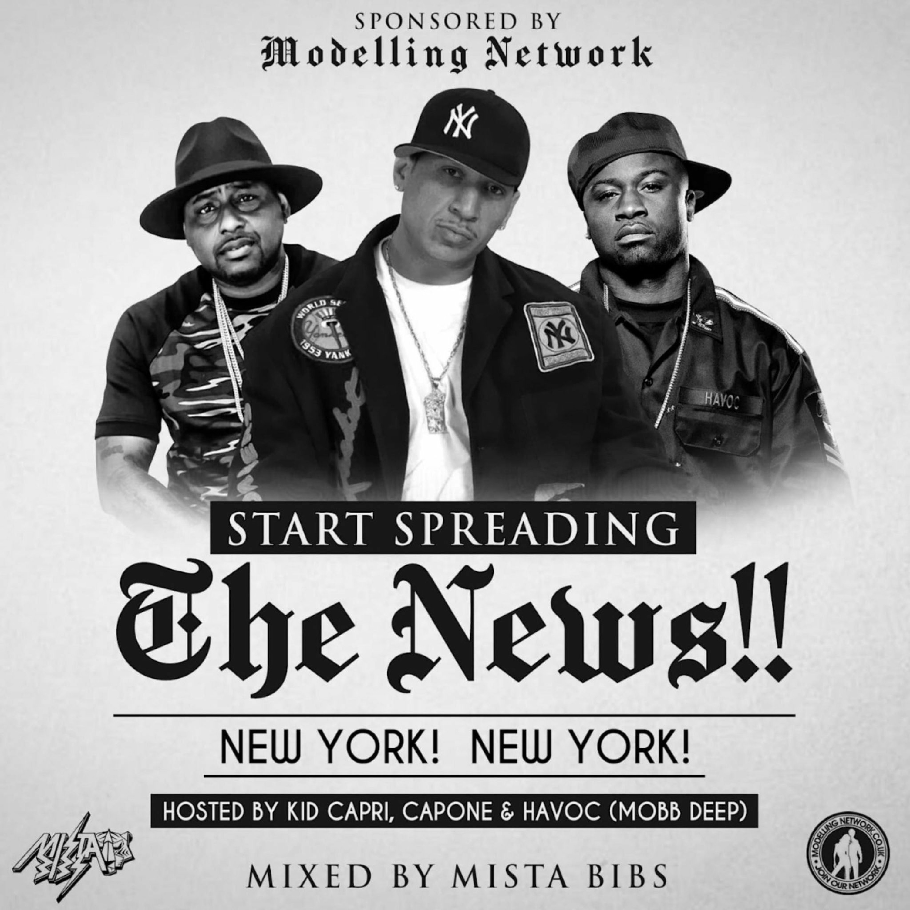 Mista Bibs & Modelling Network - New York, New York - Start Spreading The News episode artwork