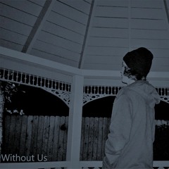 Without Us (Midnight Quarintine Remix)