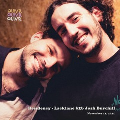 Residency - Lacklane b2b Josh Burchill | QUIVR | 09-11-21
