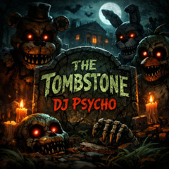 The Tombstone(Speed Up)