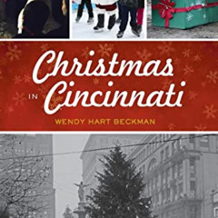 Access EBOOK 📨 Christmas in Cincinnati by  Wendy Hart Beckman [KINDLE PDF EBOOK EPUB
