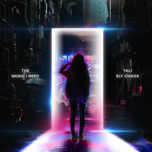 Stream The Music I Need Sly Chaos X Tali By Sly Chaos Listen Online For Free On Soundcloud