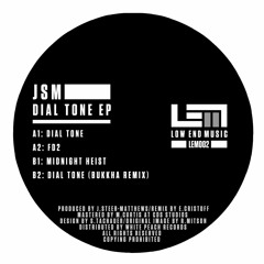 JSM - Dial Tone [OUT NOW]