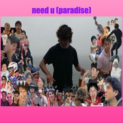 need u (paradise) - Garrett Hawt