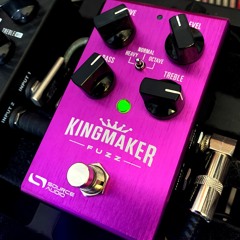 Kingmaker Fuzz: "Fuzz Face"