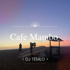 Cafe Mambo Sunset Mix.mp3