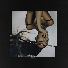 Thank u, Next (Scrapped/Unreleased Edition)