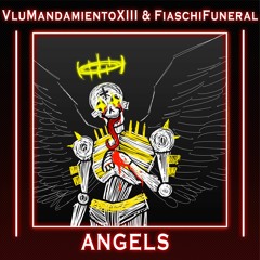 ANGELS - Marx Valentine & FiaschiFuneral (prod.SantaBeats)