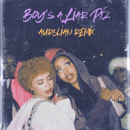 Stream PinkPantheress x Ice Spice Boy's a Liar Pt.2 (AUR3LIAN Remix