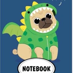 [PDF] ❤️ Read Notebook: Dot-Grid,Graph Grid,Lined,Blank Paper : Cute pug : Journal Diary, 110 pa