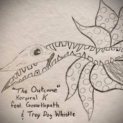 The Outcome feat. Growthpath, Trey Dog Whistle (prod. Korporal K)