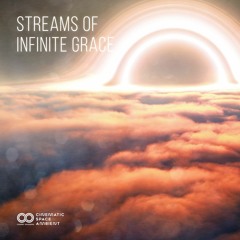 Streams Of Infinite Grace