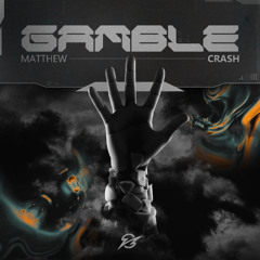 Matthew Crash - Gamble