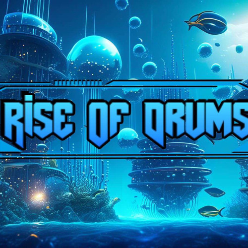 RISE OR DRUMS