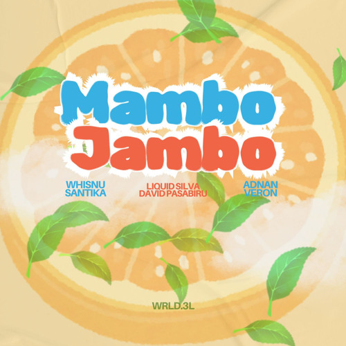 MAMBO JAMBO (GUARACHA edit WRLD.3L)