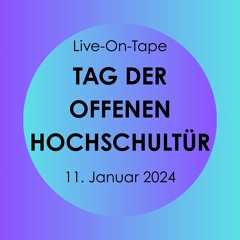 Live-On-Tape: Tag der offenen Hochschultür