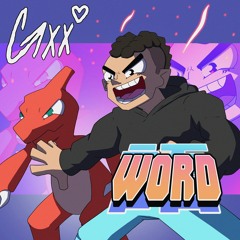 Gxx - Word [prod. Splashy Beats]