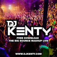 DJ Kenty - Big Bounce Mash Up