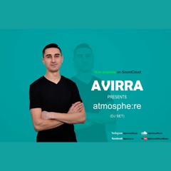 Avirra - ATMOSPHE:RE (DJ SET) 11.04.2024