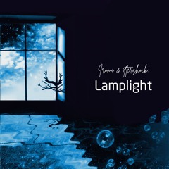 Iromi & 4ftershock. - Lamplight