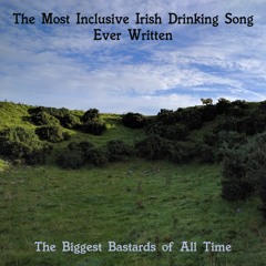 The Most Inclusive Irish Drinking Song Ever Written