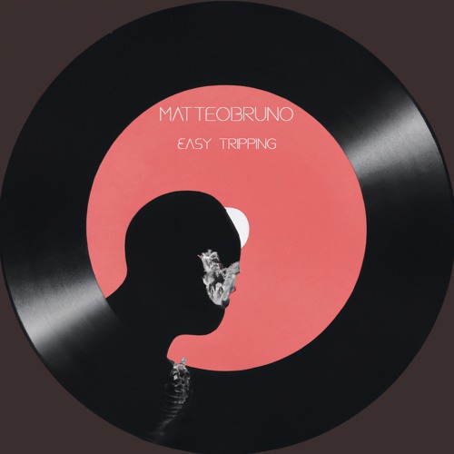 Matteobruno - Easy Tripping
