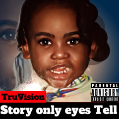 TRU Vision - Story Only Eyes Tell Church Version