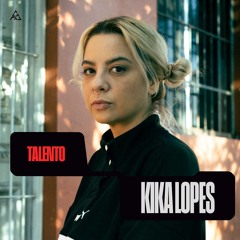 Talento: Kika Lopes