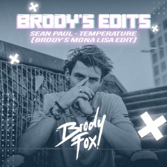 Sean Paul - Temperature (Brody's Monalisa Edit)