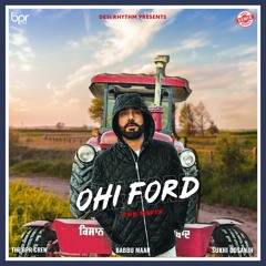 Ohi Ford (remix) - Sukhi Dosanjh - Babbu Mann