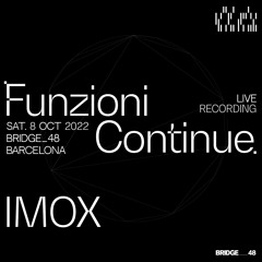 Funzioni Continue live recording | Imox [Barcelona]