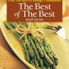 ✔️ Read The Best of the Best and More (The Best of Bridge) by  The Editors of Best of Bridge