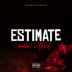 Estimate (Feat. Thxeif)