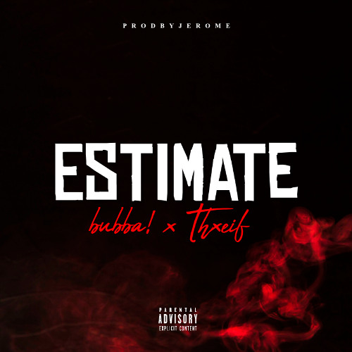 Estimate (Feat. Thxeif)