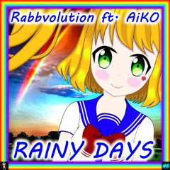 Rainy Days ft. AiKO