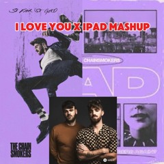 The Chainsmokers I love you x iPad .wav