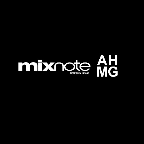 Afterhours Music Group Presents - mixnote Episode 001 with Mikey Mac