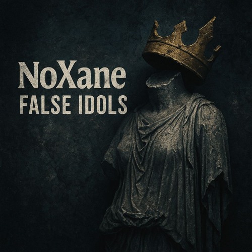 Stream False Idols by NoXane | Listen online for free on SoundCloud