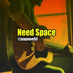 Need Space ( NoeBeatz)