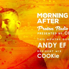 Morning After Proton Radio Show - Guest Mix November 2021 - Andy Ef