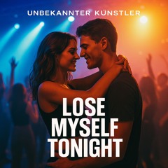 Lose Myself Tonight